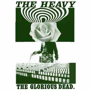 The Heavy - The Glorious Dead FLAC