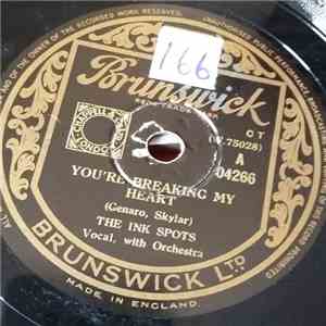 The Ink Spots - You're Breaking My Heart / Who Do You Know In Heaven (That Made You The Angel You Are?) FLAC