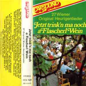 Unknown Artist - Jetzt Trink'n Ma Noch A Flascherl Wein FLAC