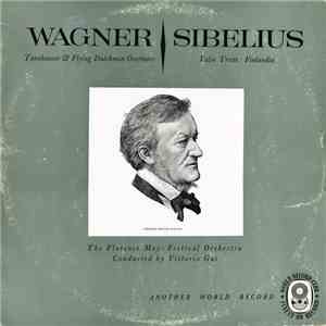 Wagner / Sibelius, The Florence May-Festival Orchestra Conducted by Vittorio Gui - Tannhauser & Flying Dutchman Overtures / Valse Triste : Finlandia FLAC