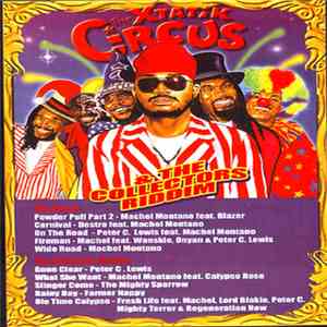 Xtatik / Various - The Xtatik Circus / The Collector's Riddim FLAC