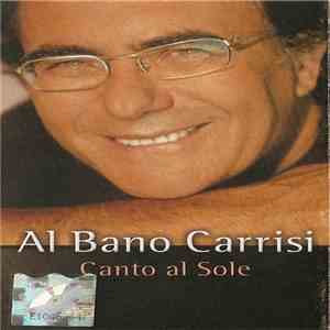 Al Bano Carrisi - Canto Al Sole FLAC