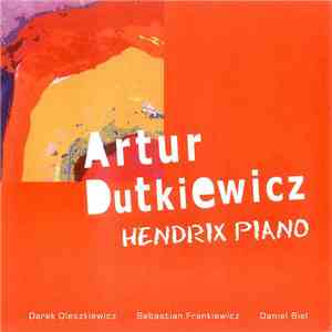 Artur Dutkiewicz - Hendrix Piano FLAC