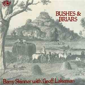 Barry Skinner With Geoff Lakeman - Bushes & Briars FLAC