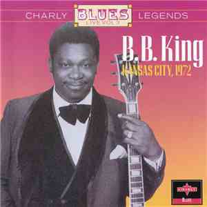 B.B. King - Kansas City, 1972 FLAC