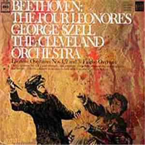 Beethoven - George Szell, The Cleveland Orchestra - The Four Leonores FLAC