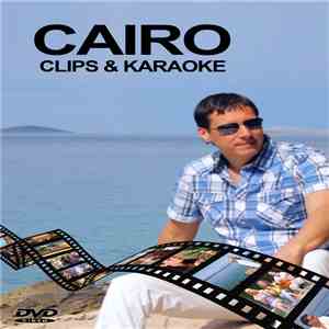 Cairo  - Clips & Karaoke FLAC