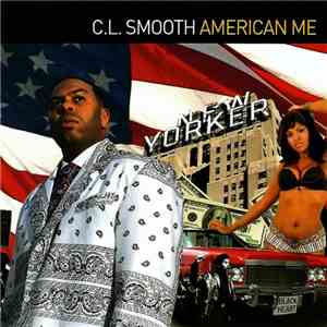 C.L. Smooth - American Me FLAC
