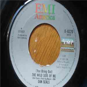 Dan Seals - (You Bring Out) The Wild Side Of Me / One Friend FLAC
