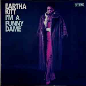 Eartha Kitt - I'm A Funny Dame FLAC