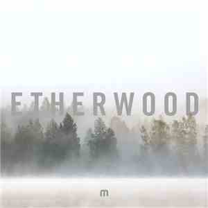 Etherwood - In Stillness FLAC