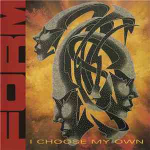 Form  - I Choose My Own FLAC