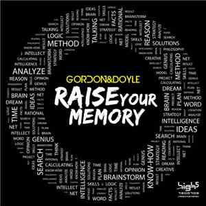 Gordon & Doyle - Raise Your Memory FLAC