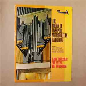 Jeanne Demessieux, Flor Peeters, Noel Rawsthorne - The Organ Of Liverpool Metropolitan Cathedral FLAC