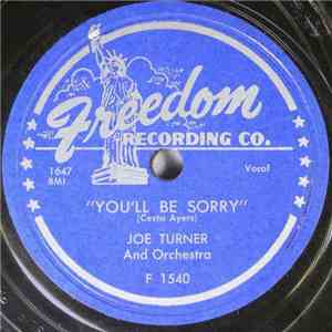 Joe Turner And Orchestra - You'll Be Sorry / Feelin' Happy FLAC