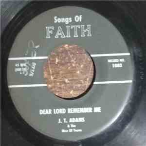 J.T. Adams & The Men Of Texas - Dear Lord Remember Me FLAC