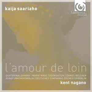 Kaija Saariaho - L'Amour De Loin FLAC