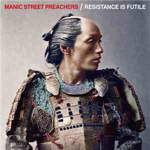 Manic Street Preachers - Resistance Is Futile FLAC