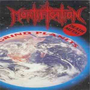 Mortification - Grind Planets FLAC