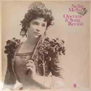 Nellie Melba - Operatic & Song Recital FLAC