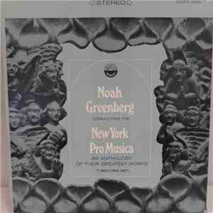 Noah Greenberg Conducting The New York Pro Musica - An Anthology Of Their Greatest Works FLAC