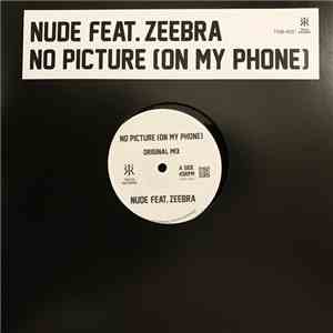 Nude  Feat. Zeebra - No Picture (On My Phone) FLAC