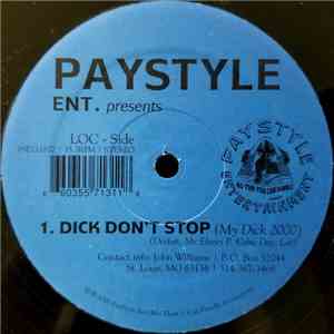 Paystyle Ent. - Dick Don't Stop / Represent FLAC