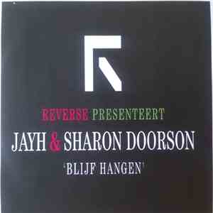 Reverse , Jayh, Sharon Doorson - Blijf Hangen FLAC