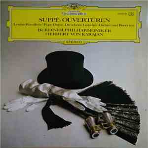 Suppé - Berliner Philharmoniker, Herbert von Karajan - Ouvertüren - Leichte Kavallerie·Pique Dame·Die Schöne Galathée·Dichter Und Bauer U.A. FLAC