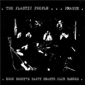 The Plastic People … Prague - Egon Bondy's Happy Hearts Club Banned FLAC