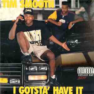 Tim Smooth - I Gotsta' Have It FLAC