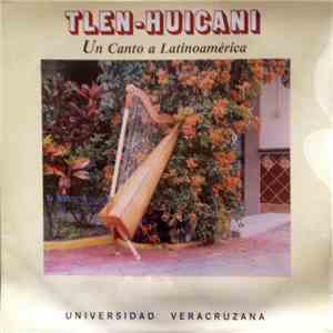 Tlen-Huicani - Un Canto A Latinoamérica FLAC