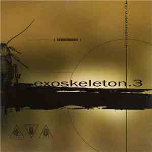 Various - Exoskeleton 3 FLAC