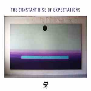 Various - The Constant Rise Of Expectations FLAC