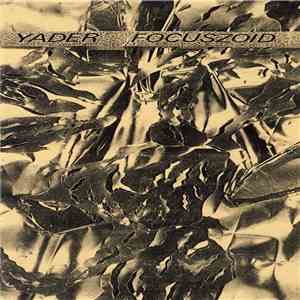YADER - Focuszoid FLAC