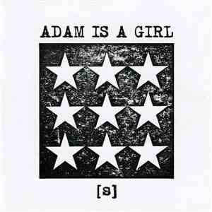 Adam Is A Girl - [S] FLAC
