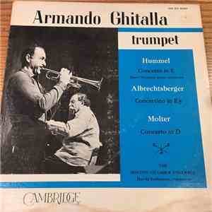 Armando Ghitalla, The Boston Chamber Ensemble, Harold Farberman, Pierre Monteux - Hummel / Albrechtsberger / Molter - Concerto In E / Concertino In E♭ / Concerto In D FLAC