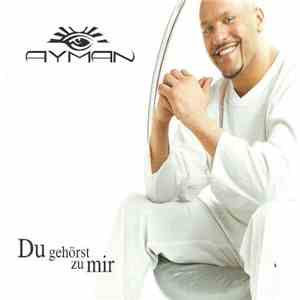 Ayman  - Du Gehörst Zu Mir FLAC