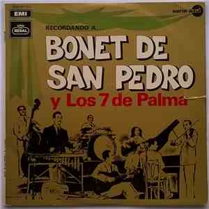 Bonet De San Pedro Y Los 7 De Palma - Recordando A... Bonet De San Pedro Y Los 7 De Palma FLAC