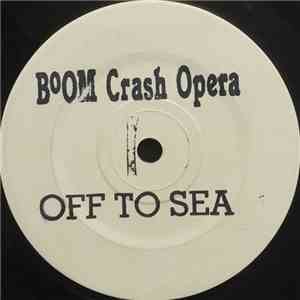 Boom Crash Opera - Off To Sea FLAC
