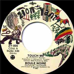 Boule Noire - Touch Me FLAC