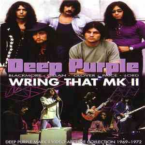 Deep Purple - Wring That MK II FLAC