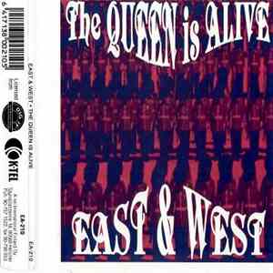 East & West  - The Queen Is Alive FLAC