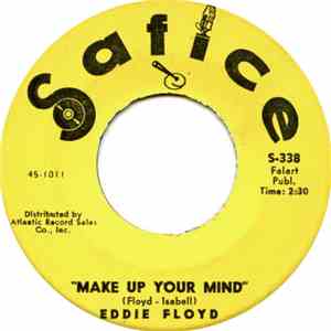 Eddie Floyd - Make Up Your Mind / No, No, No FLAC