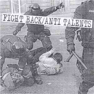 Fight Back  / Anti Talents - Fight Back / Anti Talents FLAC