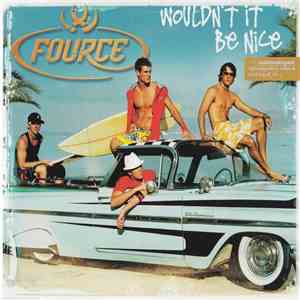 Fource - Wouldn't It Be Nice FLAC
