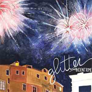 Glitter  - Ancient Rome FLAC