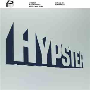 Hypster - Floor Burner (Middle Milk Remix) FLAC