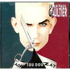 Jean Paul Gaultier - Aow Tou Dou Zat (Album Remix) FLAC