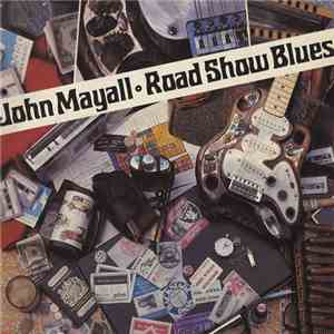 John Mayall - Road Show Blues FLAC